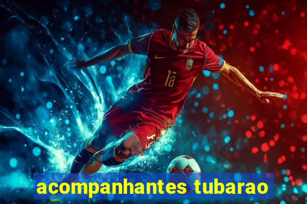 acompanhantes tubarao