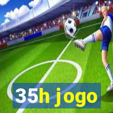 35h jogo