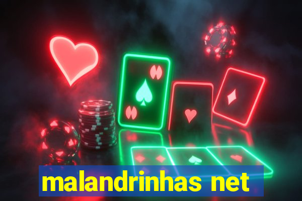 malandrinhas net