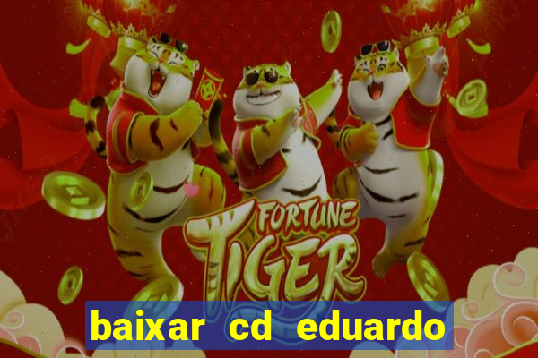 baixar cd eduardo costa 2023