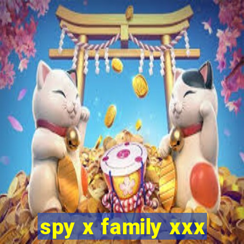 spy x family xxx