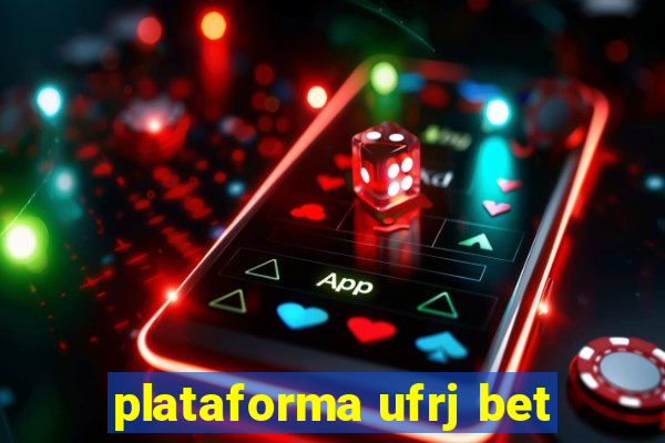 plataforma ufrj bet