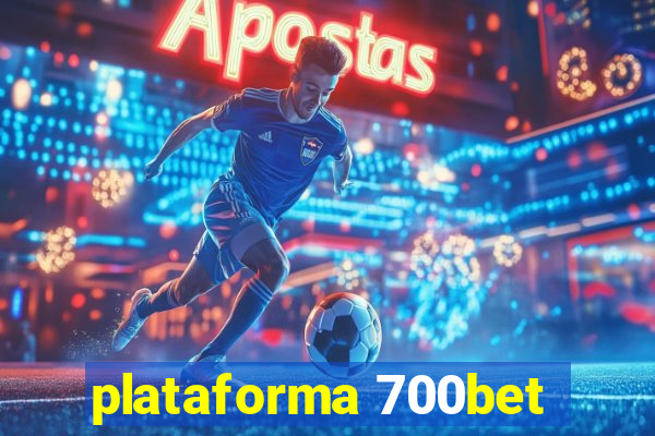 plataforma 700bet