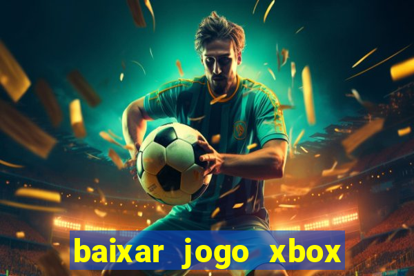 baixar jogo xbox 360 rgh