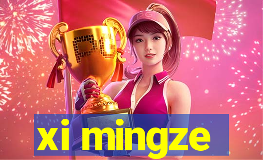 xi mingze