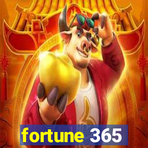 fortune 365