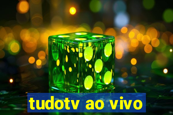 tudotv ao vivo