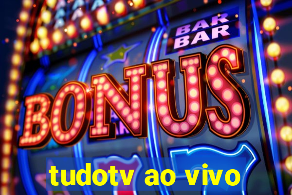 tudotv ao vivo