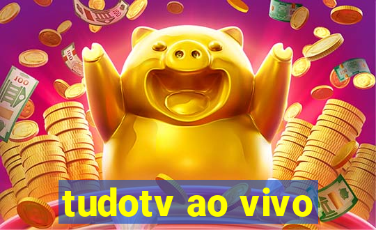 tudotv ao vivo