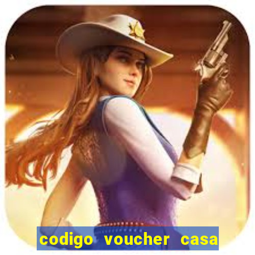 codigo voucher casa de apostas