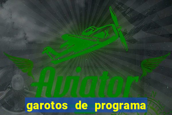 garotos de programa porto seguro