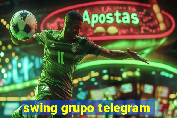 swing grupo telegram