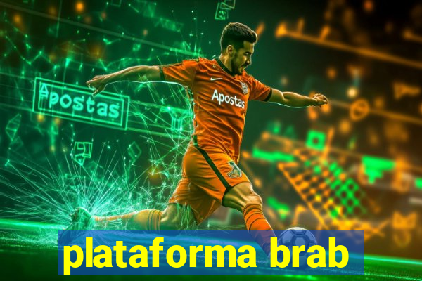 plataforma brab