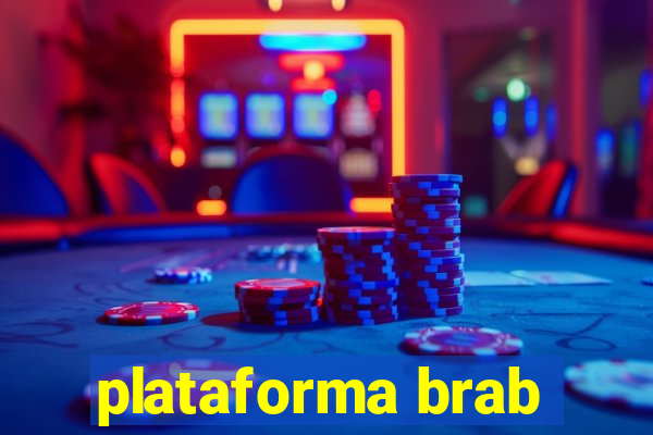 plataforma brab