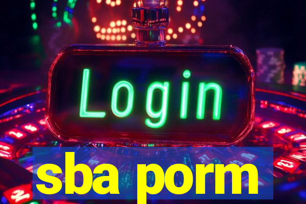 sba porm