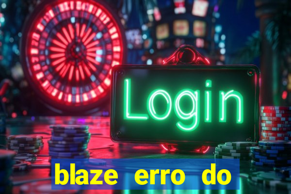 blaze erro do servidor interno