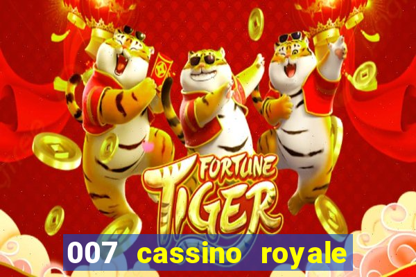 007 cassino royale completo dublado