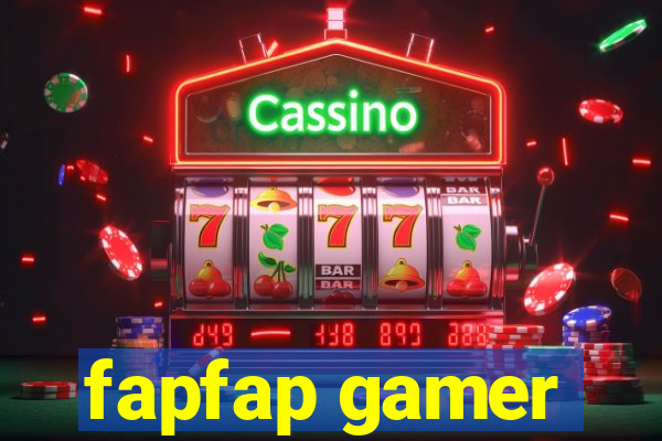 fapfap gamer