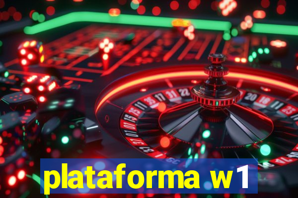 plataforma w1