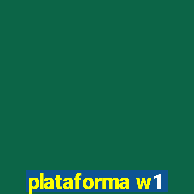 plataforma w1