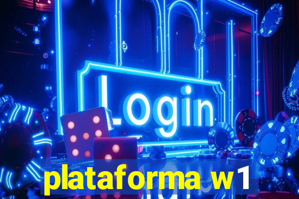 plataforma w1