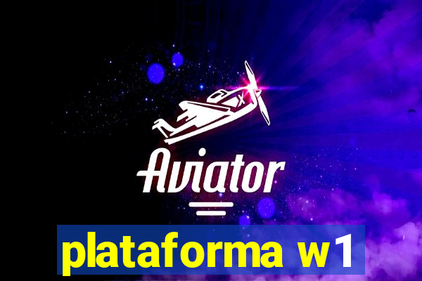 plataforma w1