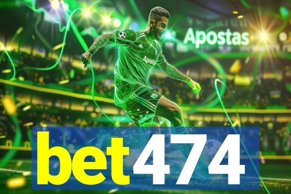 bet474