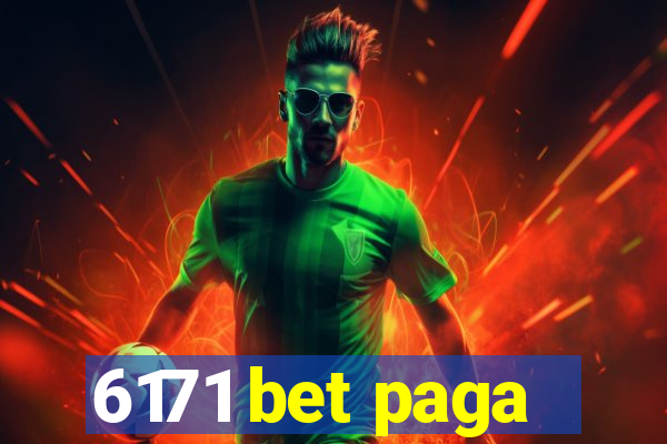 6171 bet paga