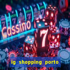 ig shopping porto velho cinema