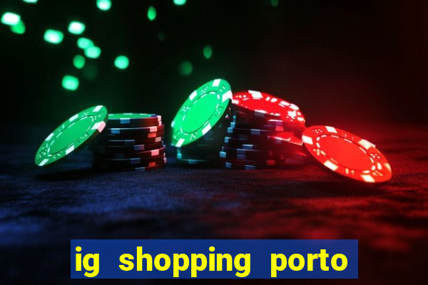 ig shopping porto velho cinema