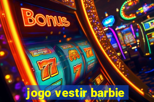 jogo vestir barbie