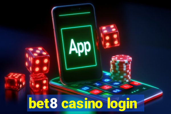 bet8 casino login