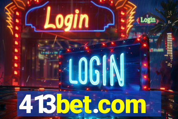 413bet.com