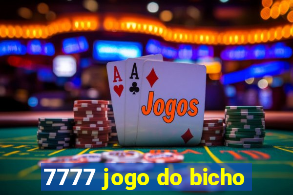 7777 jogo do bicho