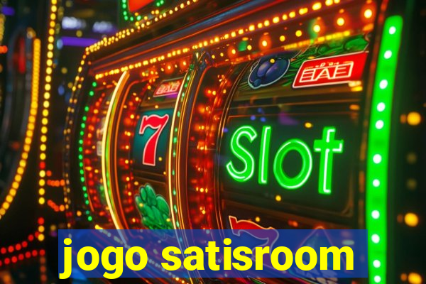 jogo satisroom