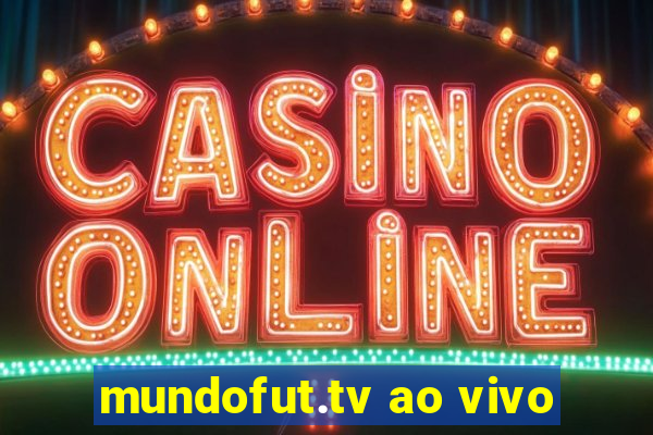 mundofut.tv ao vivo