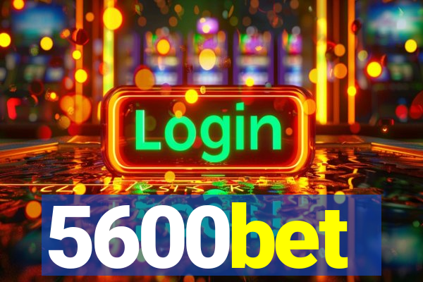 5600bet