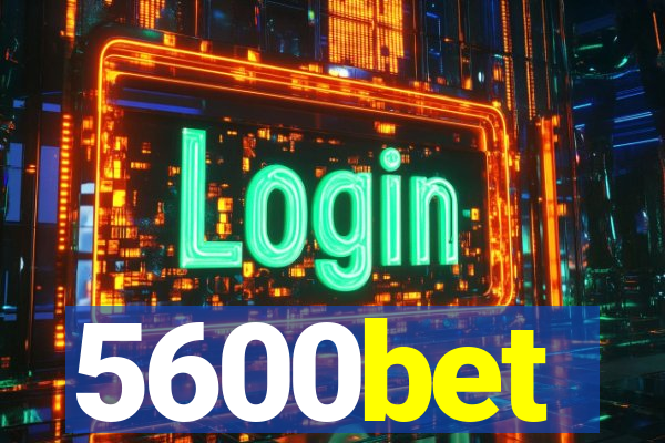 5600bet