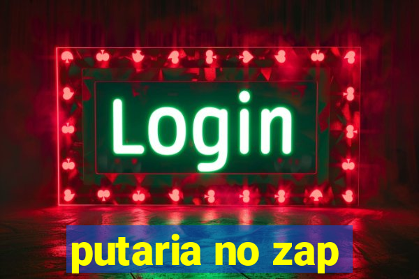 putaria no zap