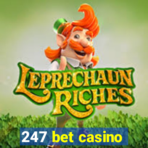 247 bet casino