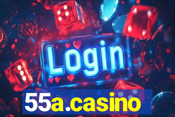 55a.casino