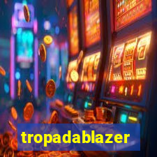 tropadablazer