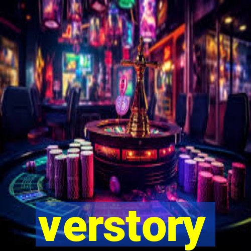 verstory