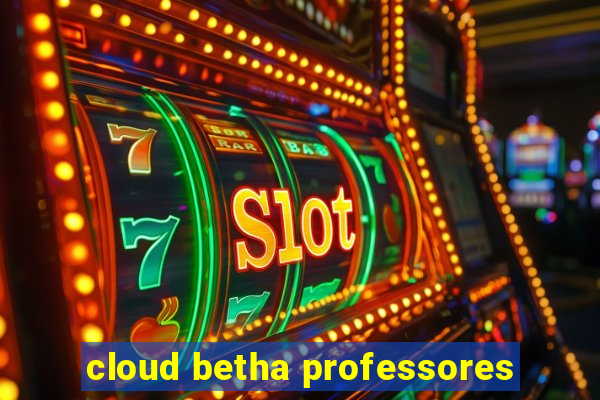 cloud betha professores