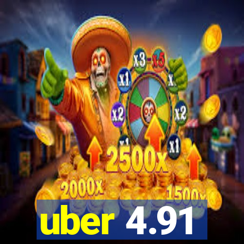 uber 4.91