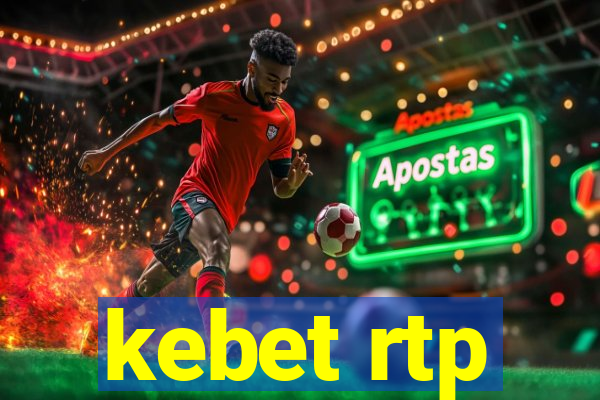 kebet rtp