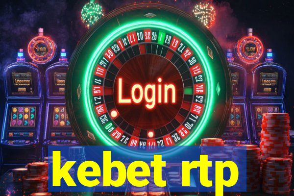 kebet rtp