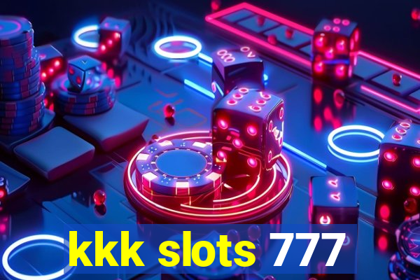 kkk slots 777