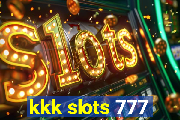 kkk slots 777