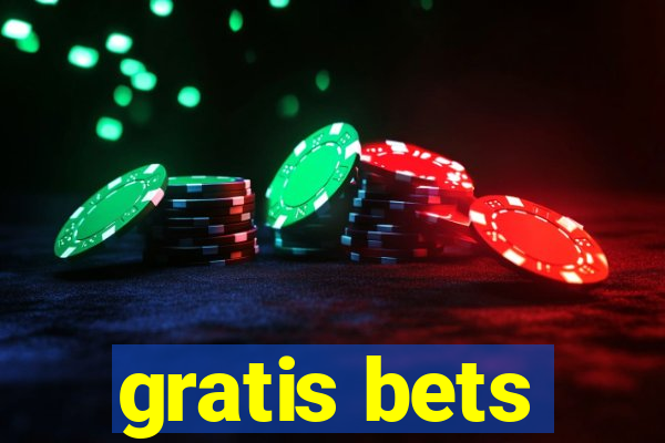 gratis bets